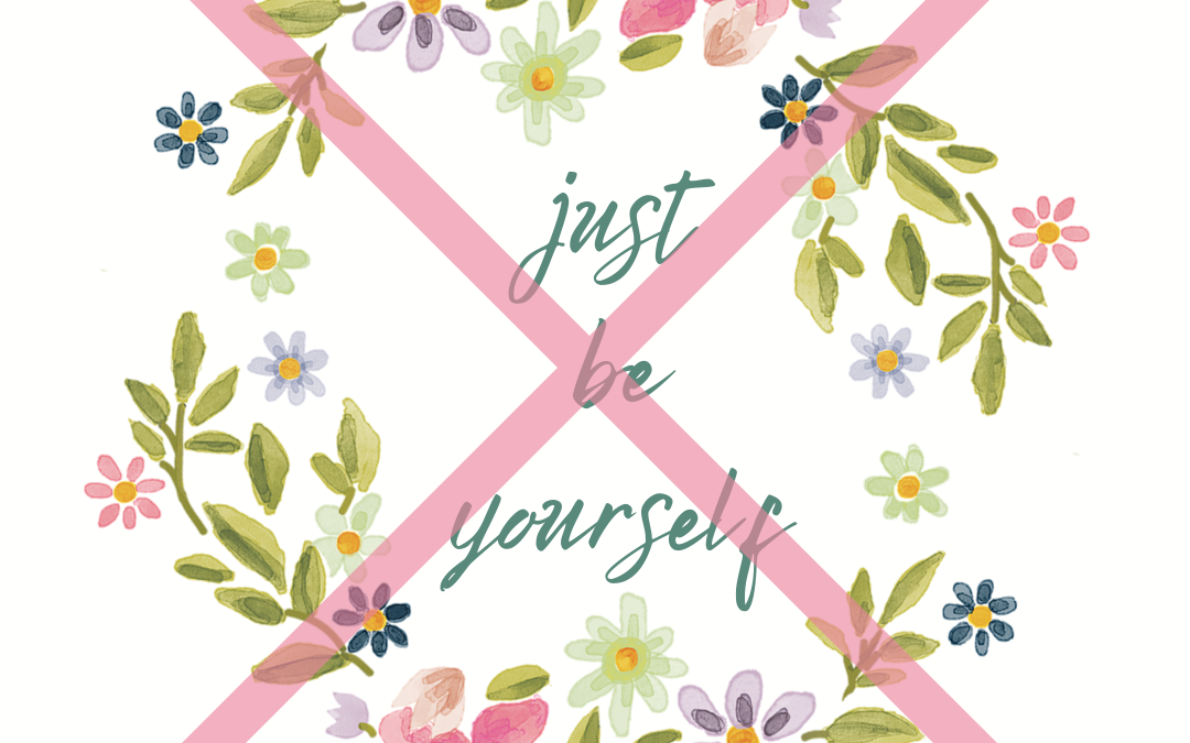 just be yourself meme with flowers and flowy font