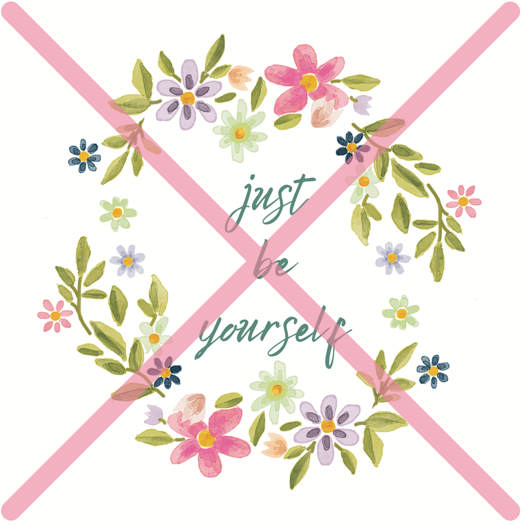 just be yourself just be yourself meme with flowers and flowy font